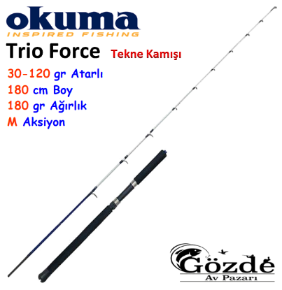 Okuma Trio Force 180 cm 30-120 gr 2 Parça Tekne Kamışı resmi